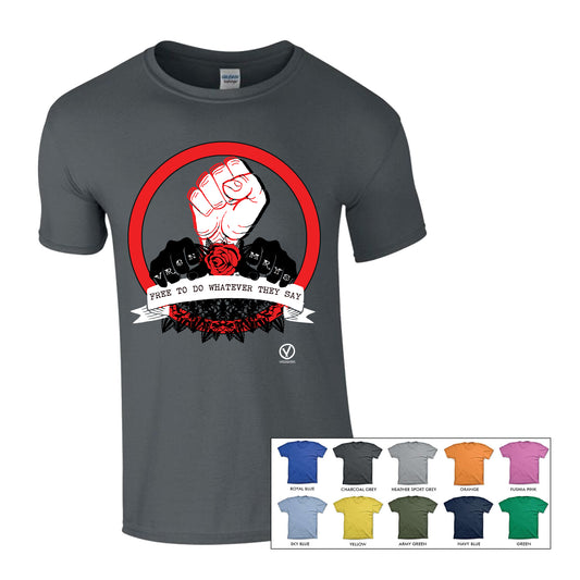 FREE TO DO WHATEVER THEY SAY SHORT SLEEVE T-SHIRT
