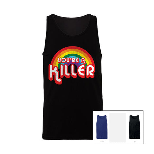YOU'RE A KILLER (VEST /DARK COLOUR OPTIONS)